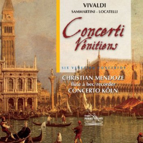 Vivaldi & Sammartini & Locatel: 6 Concert Venitiens { CD }