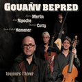 Gouañv Bepred: Gouanv Bepred (Forever Winter) - CD