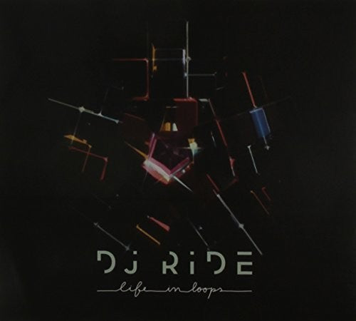 DJ Ride: Life in Loops - COMPACT DISCS