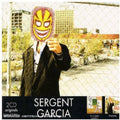 Sergent Garcia: Mascaras/Un Poquito Quema'o - CD