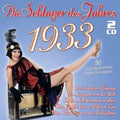 Die Schlager Des Jahres 1933: Die Schlager Des Jahres 1933 - CD