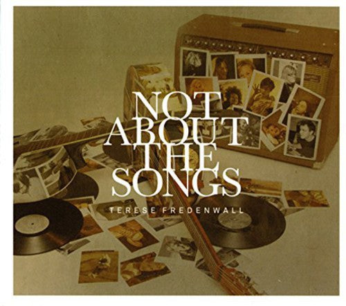 Terese Fredenwall: Not About the Songs { CD }