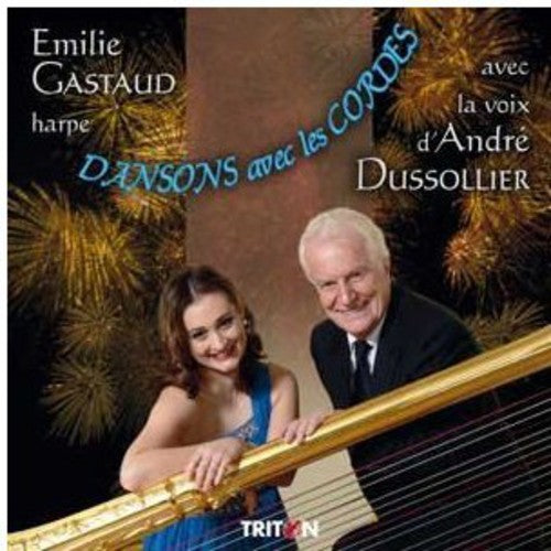 Emilie Gastaud & Dussolier, an: Dansons Avec Les Cordes { CD }