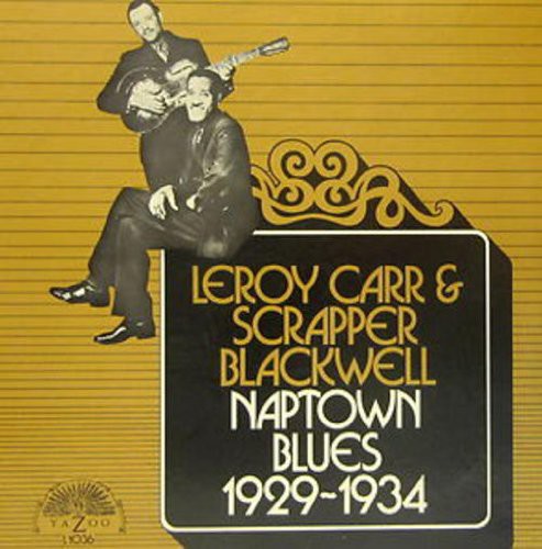 Leroy Carr & Scrapper Blackwell: Naptown Blues 1929-1934 [ Vinyl ]