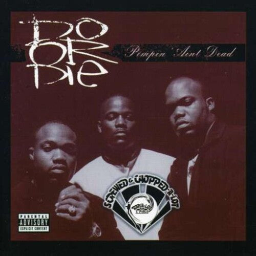 Do or Die: Pimpin Ain't Dead: Chopped & Screwed { CD }