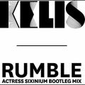 Kelis: Rumble (Actress Sixinium Bootleg Mix) - 12-INCH SINGLE