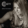 CC Coletti: Bring It on Home - COMPACT DISCS