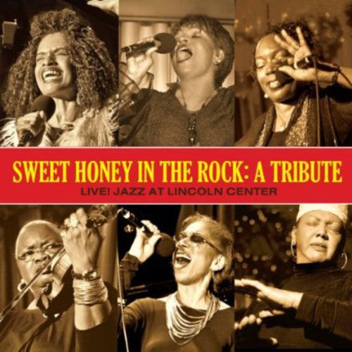 Sweet Honey in the Rock: A Tribute - Live! Jazz At Lincoln Center { CD }