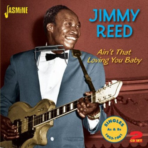 Jimmy Reed: Ain't That Loving You - COMPACT DISCS