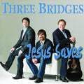 Three Bridges: Jesus Saves { CD }
