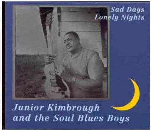 Junior Kimbrough & Soul Blues: Sad Days Lonely Nights [ Vinyl ]