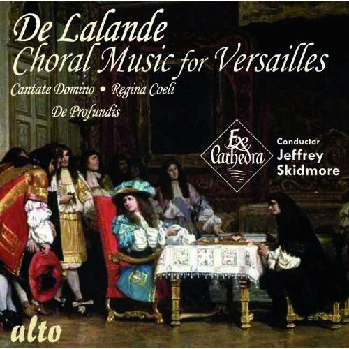 Ex Cathedra: Ex Cathedra Baroque Orchest: Choral Music for Versailles { CD }