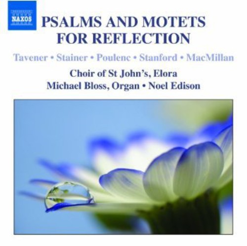 Choir of St. John's Church, Elora: Psalms & Motets for Reflection - COMPACT DISCS