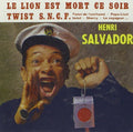 Henri Salvador: Le Lion Est Mort Ce Soir Twist SNCF - CD