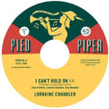 Chandler, Lorraine / Hesitations: I Can't Hold on / I'm Not Built That Way - 7-INCH SINGLE