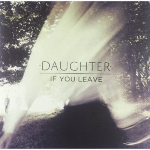 Daughter: If You Leave [ Vinyl ]