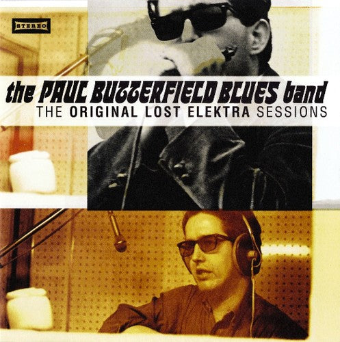 Paul Butterfield: Original Lost Elektra Sessions { CD }