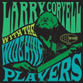 Larry Coryell: Larry Coryell with the Wide Hive Players - VINYL