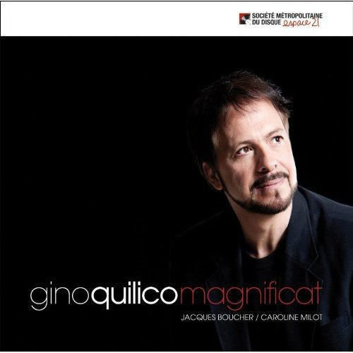Gino Quilico: Magnificat { CD }