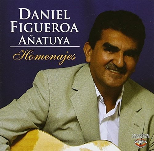 Daniel Añatuya Figueroa: Homenajes { CD }