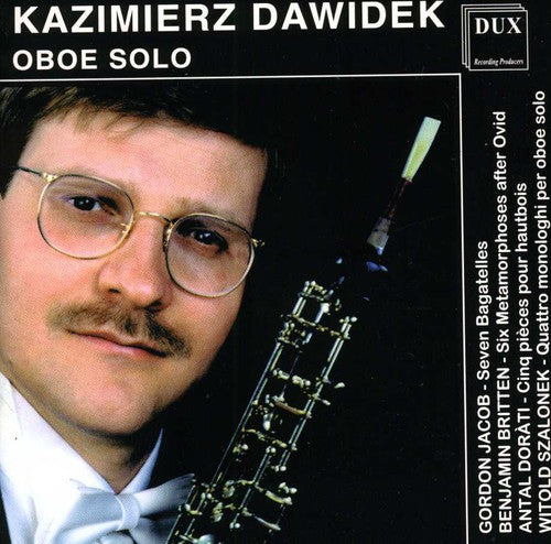 Kazimierz Dawidek: Cyclic Form for Oboe Solo - COMPACT DISCS