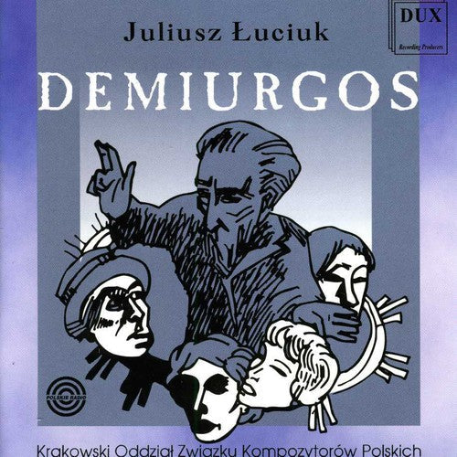 Luciuk / Orawska / Paciocha / Kusiewicz / Borowicz: Demiurgos { CD }