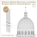 Franck / Golebiowski, Karol: Great Organ of the Lichen Basilica - COMPACT DISCS