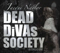 Jacqui Naylor: Dead Divas Society - CD