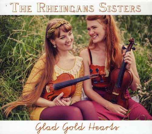 The Rheingans Sisters: Glad Gold Hearts { CD }