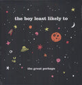 The Boy Least Likely To: Great Perhaps - VINYL