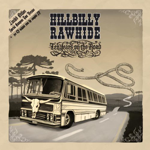 Hillbilly Rawhide: 10 Years on the Road [ Vinyl ]