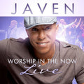Javen: Worship in the Now: Live { CD }