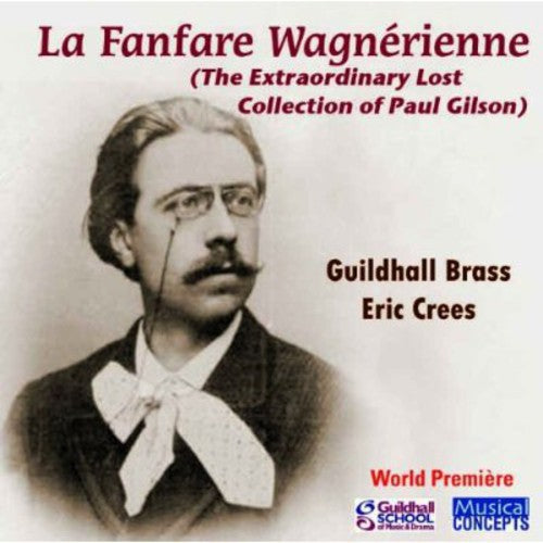 Eric Crees: Fanfare Wagnerienne - COMPACT DISCS