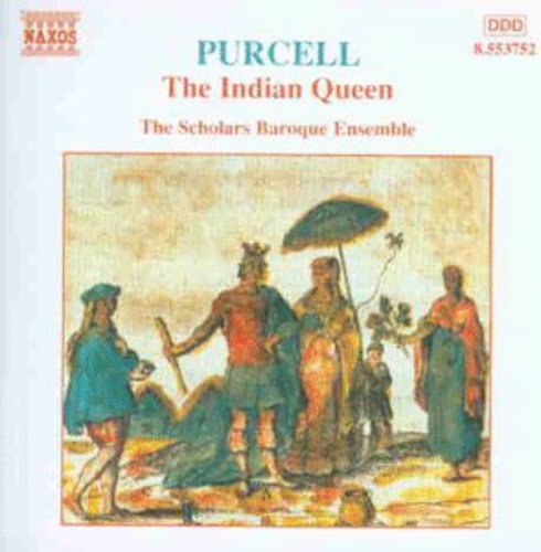 Scholars Baroque Ensemble: Indian Queen { CD }