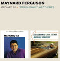 Maynard Ferguson: Maynard 61 / Straightaway Jazz Themes - CD