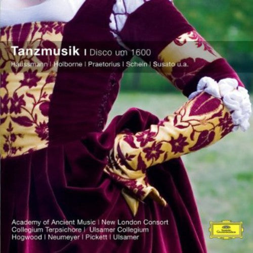 Tanzmusik Um 1600: Tanzmusik Um 1600 { CD }