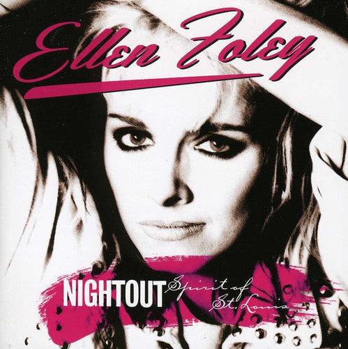 Ellen Foley: Nightout / Spirit of St Louis - CD