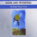 The Bright Wings Chorus: Signs & Wonders { CD }