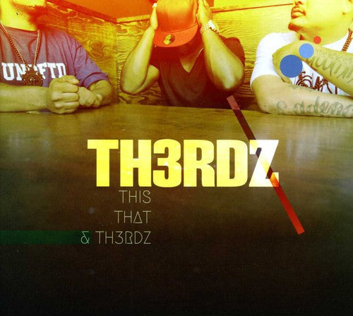 Th3rdz: This, That and Th3rdz { CD }