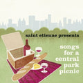 Saint Etienne Presents Songs for a Central Park: Saint Etienne Presents Songs for a Central Park - CD