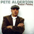 Pete Alderton: Roadside Preaching { CD }