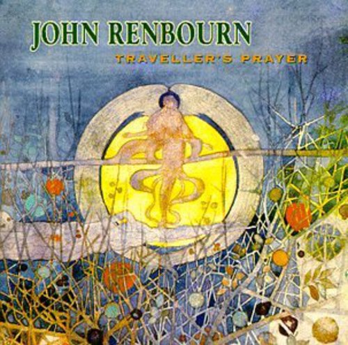 John Renbourn: Traveler's Prayer { CD }