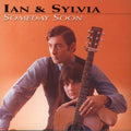 Ian & Sylvia: Someday Soon { CD }