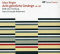 Max Reger: Eight Sacred Songs Op 138 - COMPACT DISCS