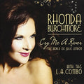 Rhonda Burchmore: Cry Me a River: The World of Julie London - CD
