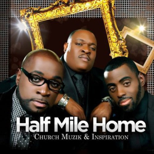 Half Mile Home: Church Muzik & Inspiration { CD }