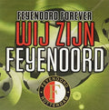 Feyenoord Forever:Wij Zij: Feyenoord Forever: Wij Zij - CD SINGLE