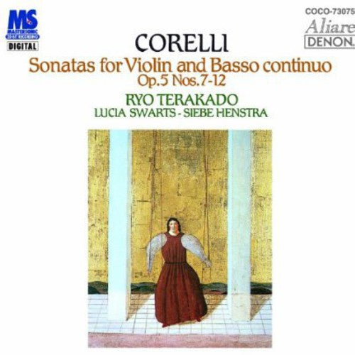 Ryo Terakado: Corelli: Sonatas for Violin & Basso Continuo. Op. { CD }