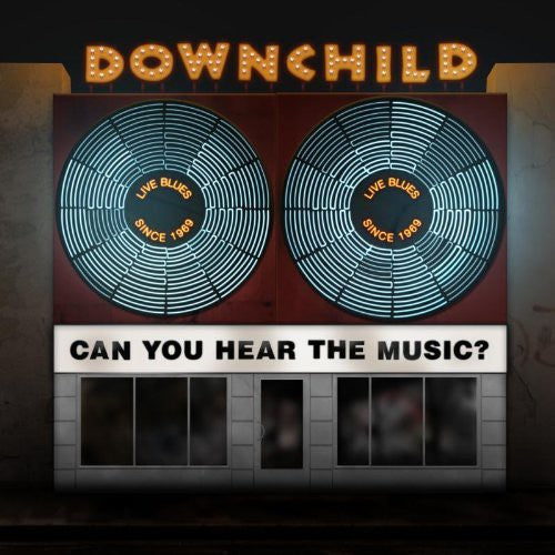 Downchild: Can You Hear the Music { CD }