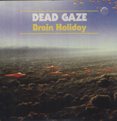 Dead Gaze: Brain Holiday [ Vinyl ]